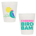 "Cheers Bird Bam" Frost Flex Cups