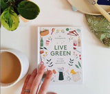 Live Green: 52 Steps for a More Sustainable Life Hardcover